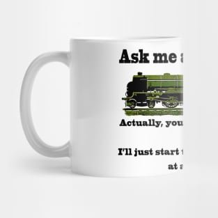 ask me about trains Mug